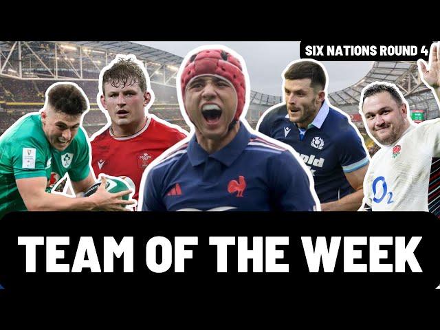 TEAM OF THE WEEK | SIX NATIONS ROUND 4