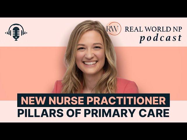 New Nurse Practitioner Pillars of Primary Care