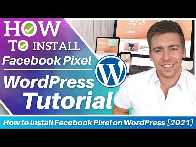 How to Install Facebook Pixel on WordPress | Beginners Guide [2021]