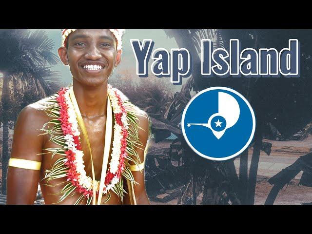 Welcome to Yap Island