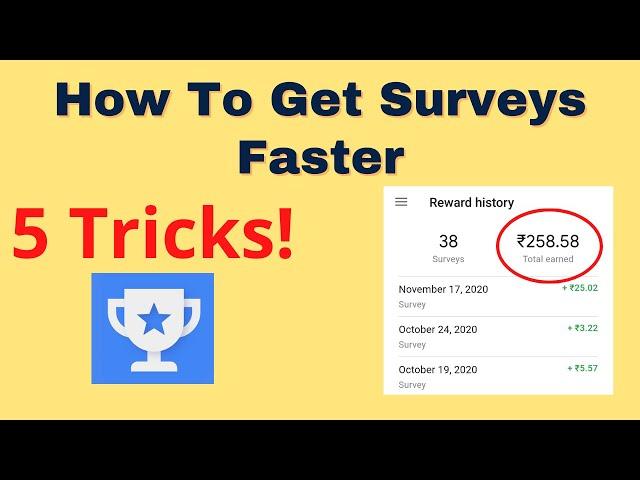 How To Get Surveys Faster In Google Opinions Rewards || Get More Surveys