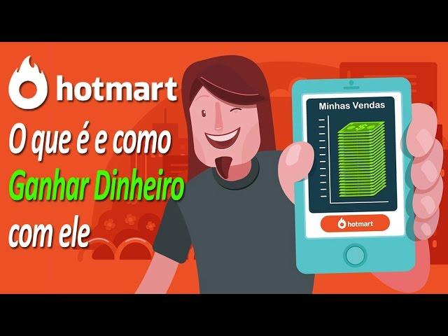 Hotmart - O que é Hotmart e como ganhar dinheiro com o Hotmart