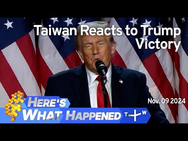 Taiwan Reacts to Trump Victory, Here's What Happened – Saturday, November 9, 2024 | TaiwanPlus News