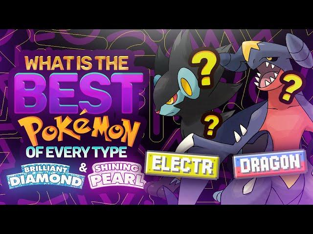 The BEST Pokémon Of EVERY Type In Brilliant Diamond & Shining Pearl