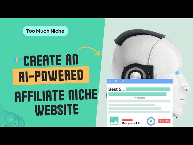 Create an AI-Powered Affiliate Niche Website - Too Much Niche WP Plugin