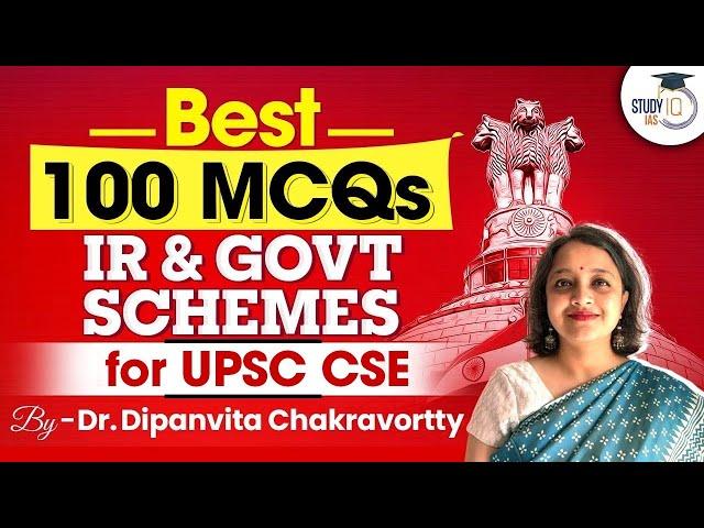 Best 100 IR & Government Schemes Questions for UPSC CSE | StudyIQ IAS