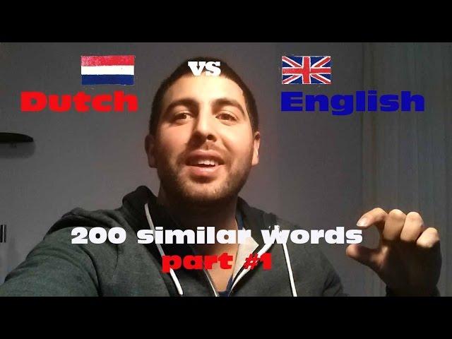 Dutch vs English: 200 similar words - part #1