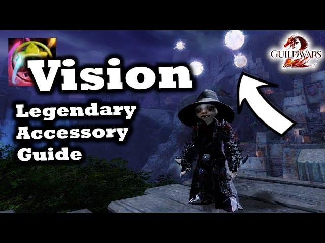 Vision Legendary Accessory Guide for Guild Wars 2