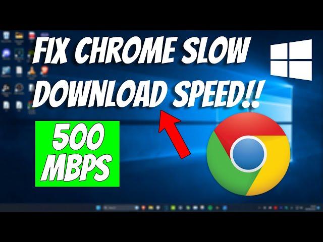 Fix Google Chrome Slow Download Speed (2024) | How To