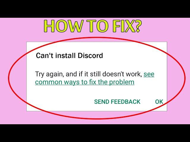 How To Fix Can't Install Discord App Error On Google Playstore Android & Ios - Cannot Install App