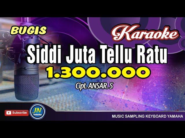 Siddi Juta Tellu Ratu_Bugis Karaoke_Tanpa Vocal_By. Ansar.S