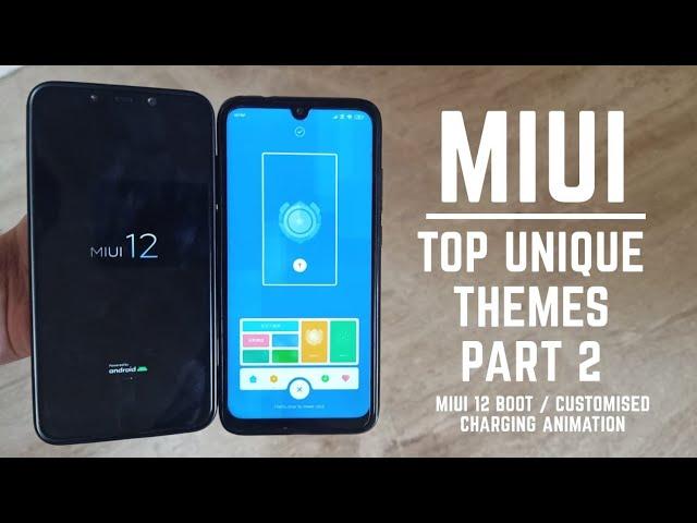 Miui 11 best unique themes part 2 / Miui 12 boot animation / cool charging animation / hindi