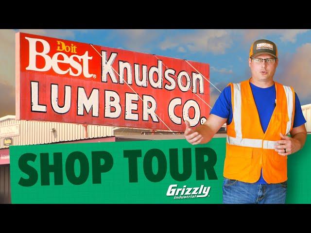 Grizzly Shop Tour: Knudson Lumber Company