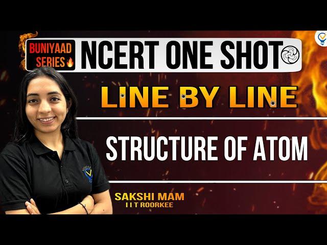 Buniyaad: NCERT ONE SHOT: Structure of Atom CBSE || CUET || JEE || NEET || JEE MAINS || IIT