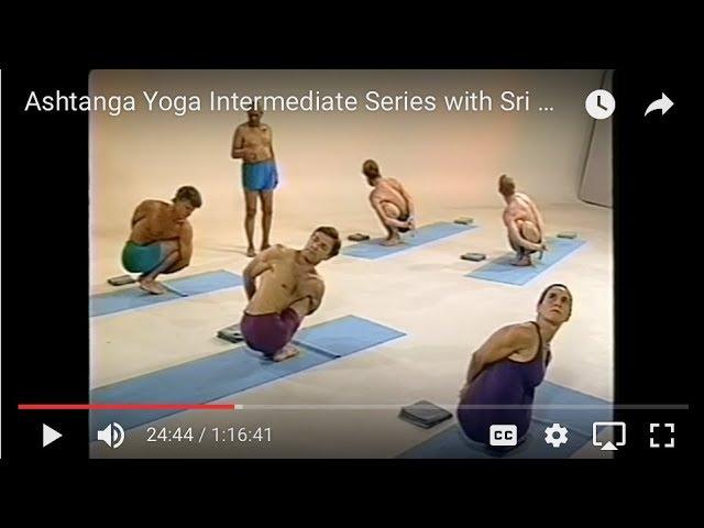 Ashtanga Yoga Intermediate Series with Sri K. Pattabhi Jois