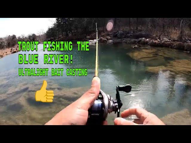 What Worked For Us Trout Fishing the Blue River... Ultralight Bait Casting and More!