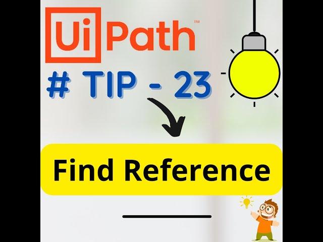 UiPath Tips and Tricks | Find References in UiPath Studio | Code | Easy Code