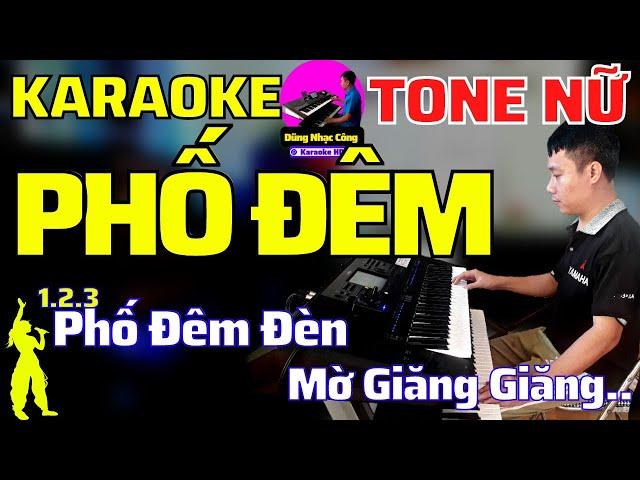 Karaoke Phố Đêm Tông Nữ Nhạc Sống 2023  Dũng Organ