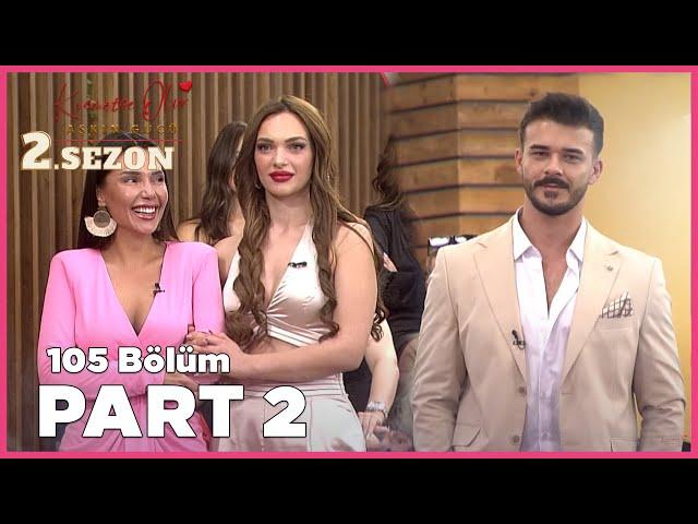 Kısmetse Olur: Aşkın Gücü 2. Sezon | 105. Bölüm FULL | PART - 2