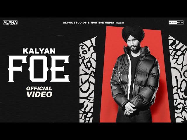 Foe : Kalyan | Mxrci | New Latest Punjabi Songs 2024