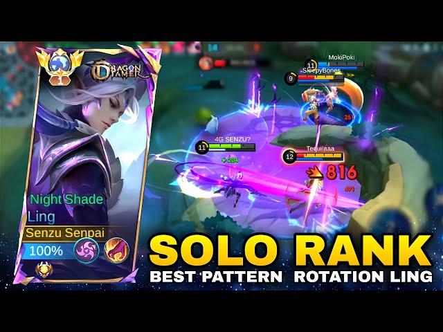 LING FASTHAND SOLO RANK - BEST PATTERN ROTATION FOR GET PERFECT WIN - Ling Gameplay Mobile Legends