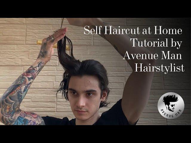 Self Haircut at Home Tutorial by Avenue Man Hairstylist