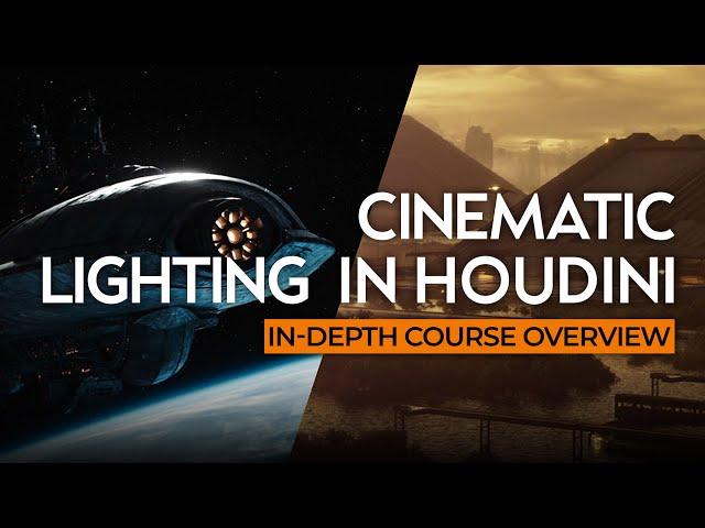 ​Cinematic Lighting In Houdini | ​In-Depth Course Overview ( Pro VFX Course​ )