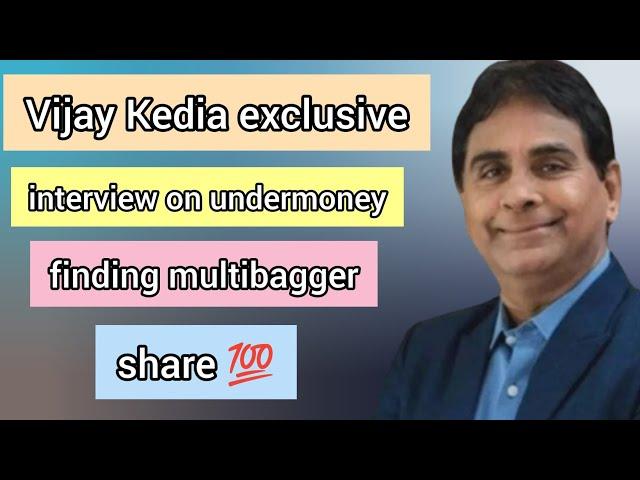 Vijay Kedia exclusive interview on undermoney finding multibagger share ? #stockmarket #undermoney