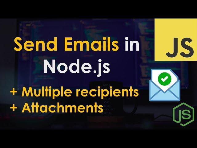 Send Emails in Node.js | NodeMailer Tutorial