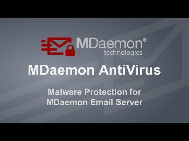 MDaemon AntiVirus - Protection against the Latest Spam & Malware Threats for MDaemon Email Server