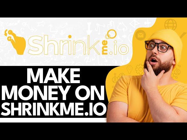 How To Make Money on Shrinkme.io - (2024 Best Method)