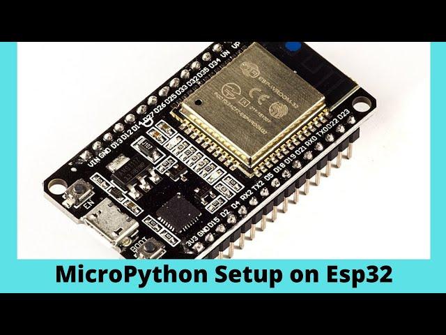 MicroPython Setup on Esp32|Thonny IDE