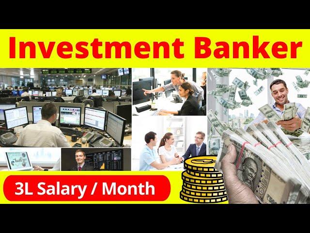 Investment Banker Kaise Bane || Investment Banker Course, Salary, Jobs & Career