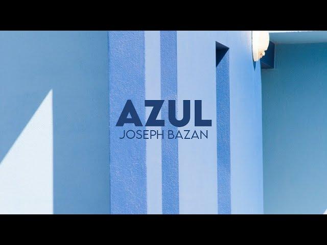 Joseph Bazan - Azul