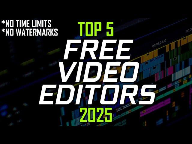 Top 5 Best FREE VIDEO EDITING Software (2025)