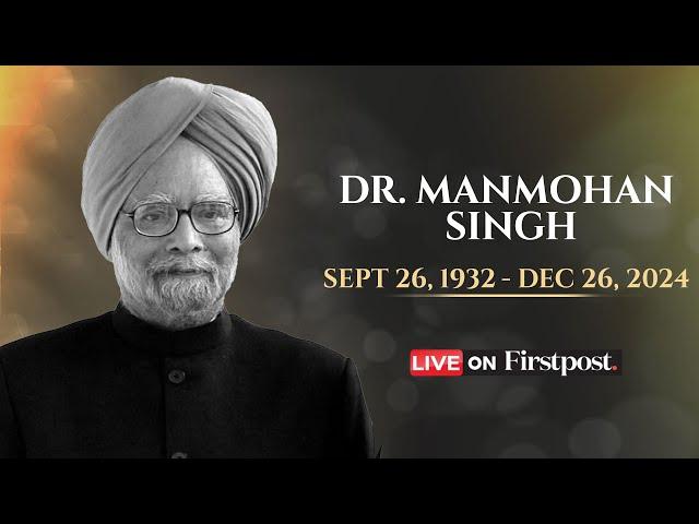 LIVE: Dr Manmohan Singh Passes Away; PM Modi Pays Tribute to Former Indian Prime Minister