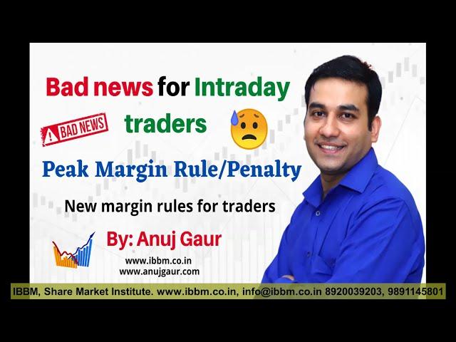 Bad News for Intraday Traders || Peak Margin Rules/ Penalty || New Margin Rules for Traders