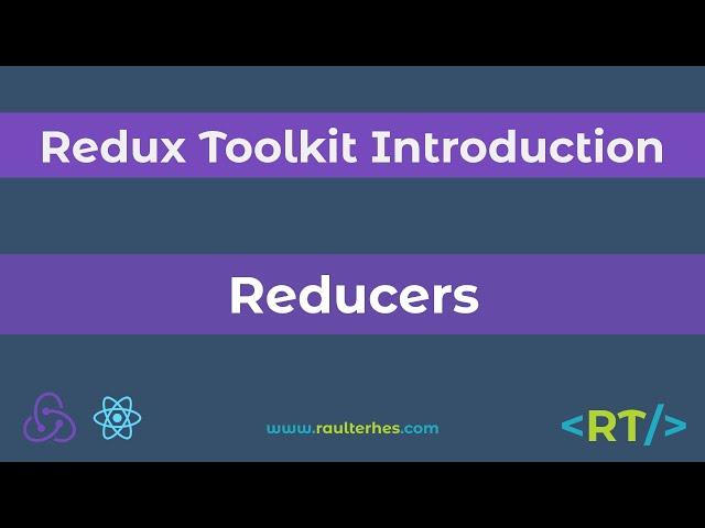 Reducers | createReducer | Redux Toolkit Introduction | React