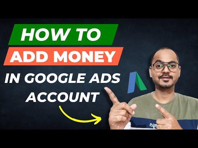 How to Add Money in Google Ads Account?