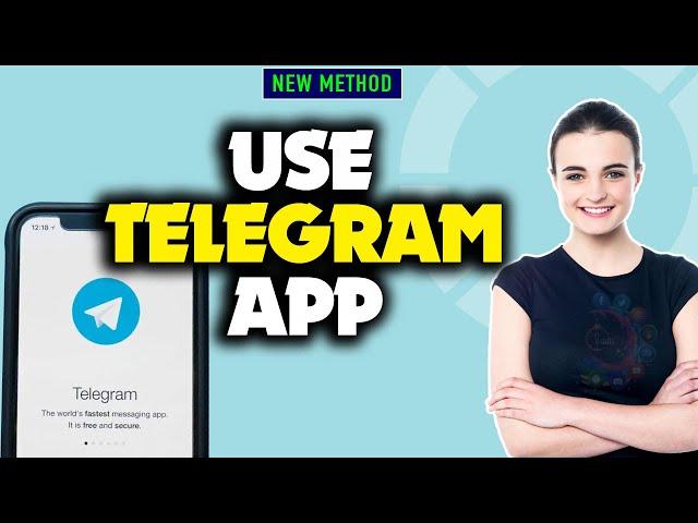 How to use telegram app 2025 (Quick & Easy)