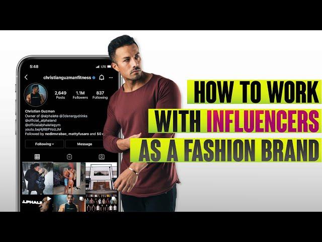 How To Work With Influencers As A Fashion Brand