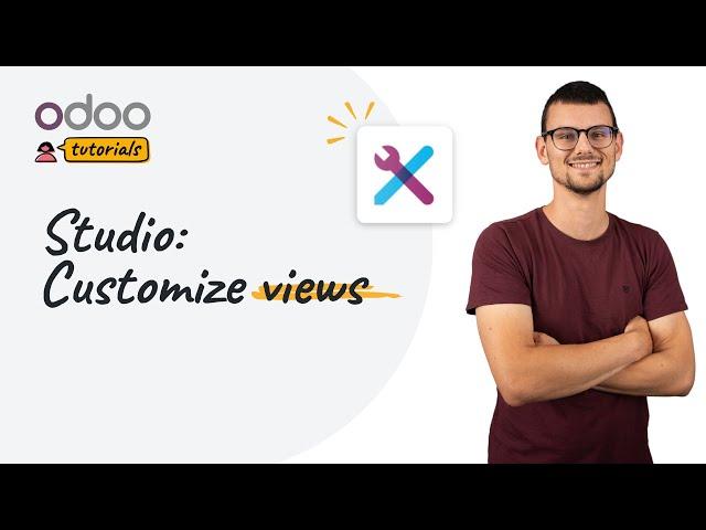 Customize views | Odoo Studio