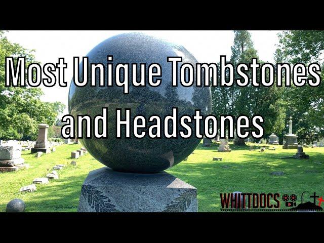 Whittdocs Most Unique Headstones #1