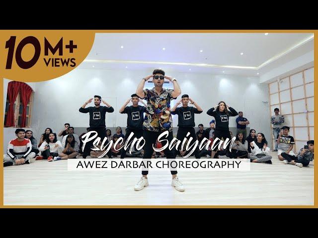 Psycho Saiyaan | Awez Darbar Choreography