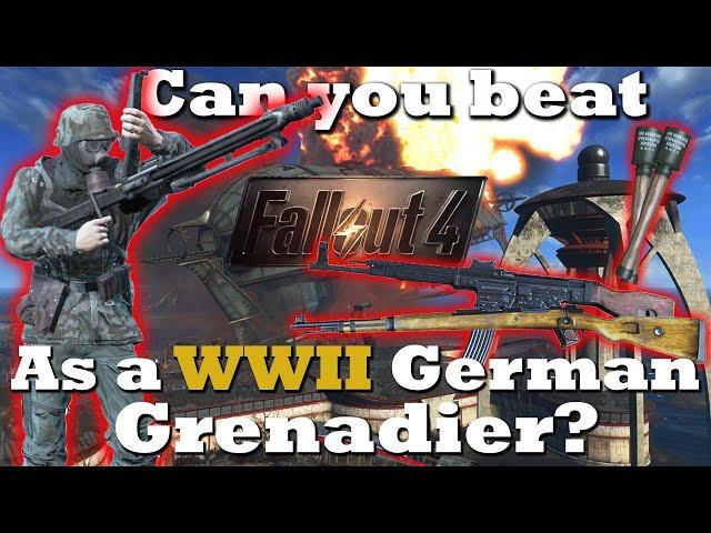 Can You Beat Fallout 4 As a German Grenadier