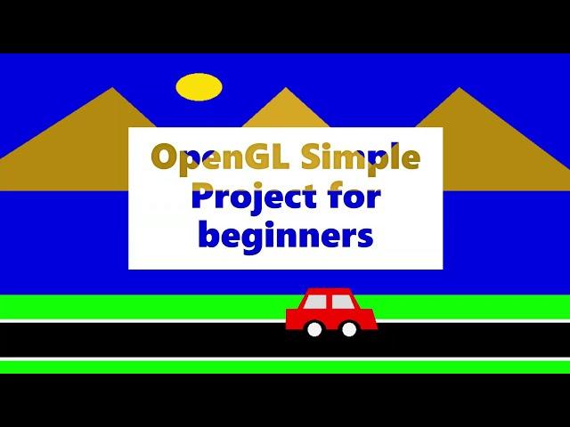 Moving Car with Source Code | Computer Graphics Project using OpenGL C++ | Simple Demo Project