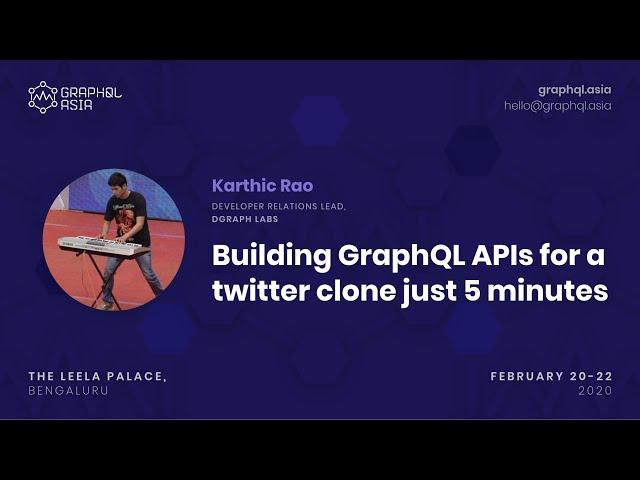 Building GraphQL APIs for a twitter clone just 5 minutes - Karthic Rao