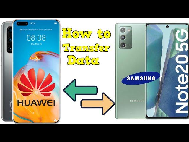 How to transfer Data from Samsung to Huawei Phone Without Computer