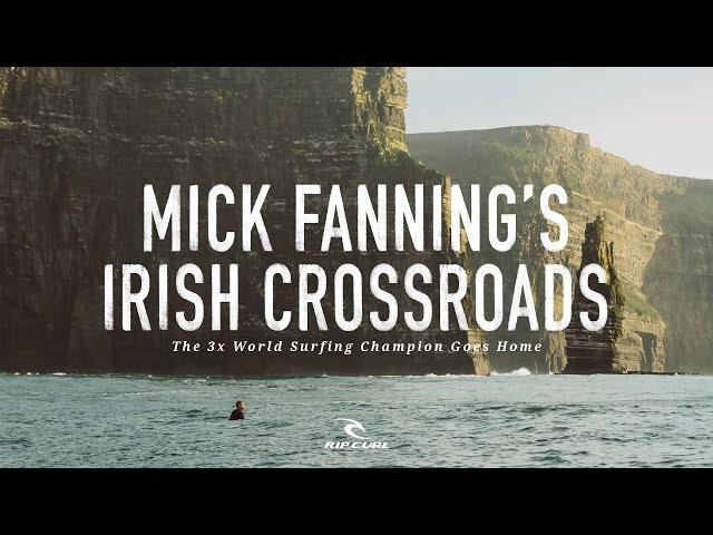 Mick Fanning's Irish Crossroads