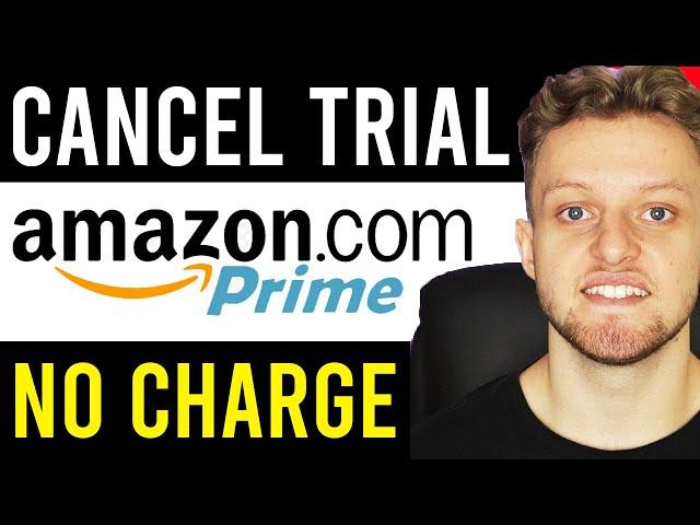 How To Cancel Your Amazon Prime 30 Day Free Trial (So You Won't Be Charged)